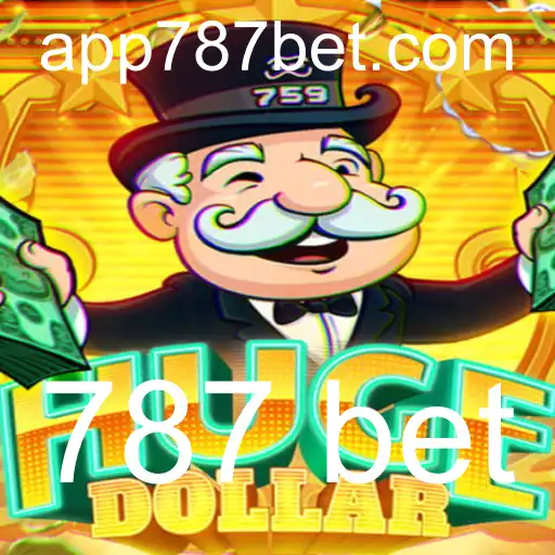 Descubra o Fascinante Mundo do Jogo HugeDollar e a Estratégia '787 bet'